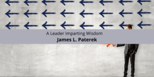 James Paterek: A Leader Imparting Wisdom